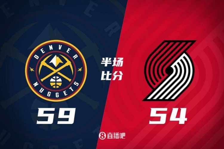  半場(chǎng)戰報：威少15分2板2助2斷 戈登13分 掘金領(lǐng)先開(kāi)拓者5分